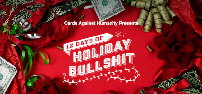 Tasty News: Cards Against Humanity Celebrates the 12 Days of Holiday Bullshit