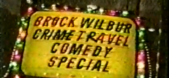Tasty News: Brock Wilbur’s CRIME TRAVEL is Available on YouTube NOW
