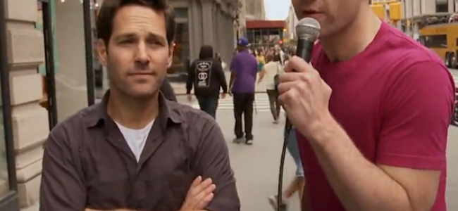 Video Licks: Billy on the Street Asks “Would You Have Sex With Paul Rudd?”