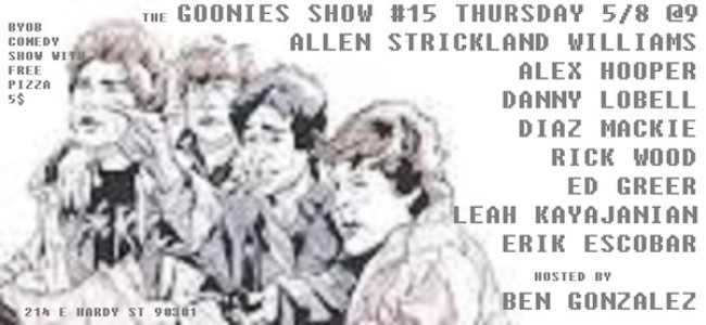 Quick Dish: Head On Over to the Goonies Show for BYOB Comedy Laughs