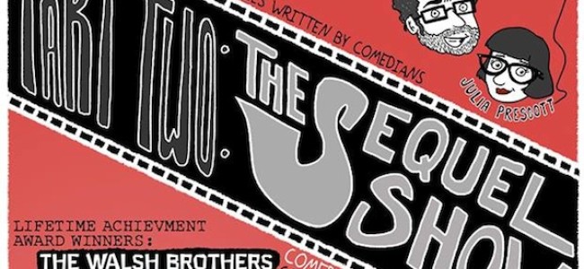 Quick Dish: THE SEQUEL SHOW Comes to The Comedy Central Stage Tuesday June 24