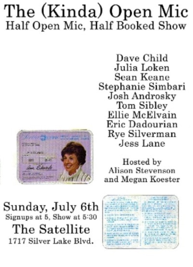 Quick Dish: Sunday, July 6 Get All Over THE (KINDA) OPEN MIC at Satellite LA