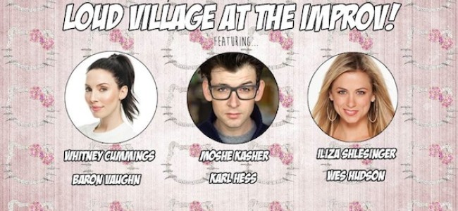 Quick Dish: Get Your Loud Village Comedy On at the Improv 11.21