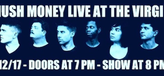 Quick Dish: CleftClips Presents HUSH MONEY LIVE at The Virgil 12.17