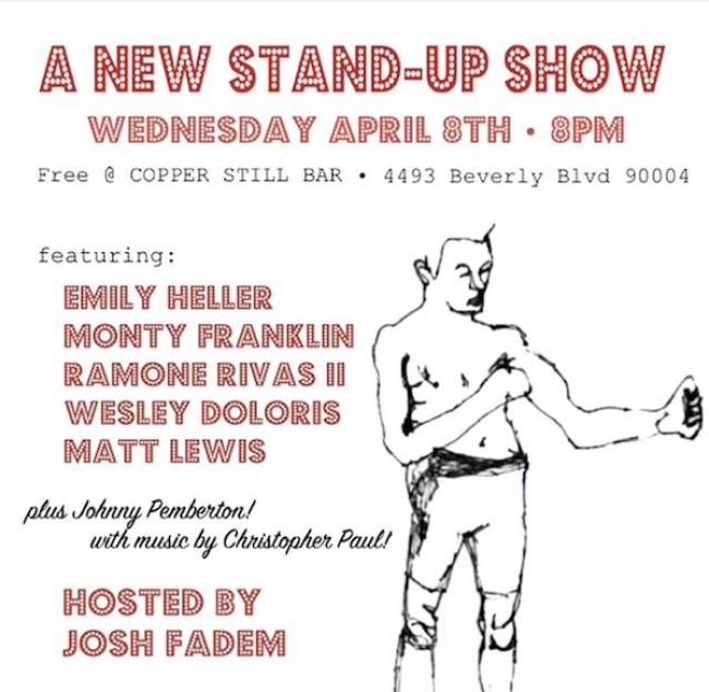 Quick Dish: A NEW STAND-UP SHOW TONIGHT 4.8 at Copper Still Bar