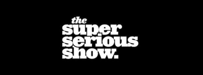 Quick Dish: The SUPER SERIOUS Show 4.15 at The Virgil
