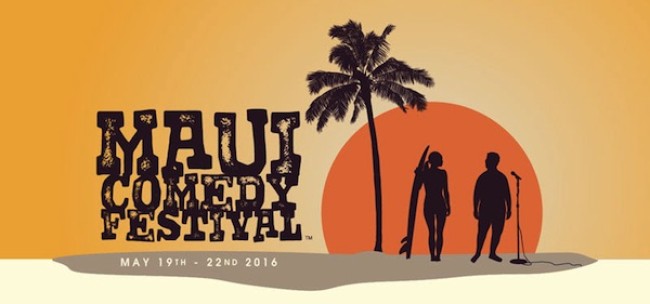 Quick Dish: Maui Comedy Festival Returns in 2016 + Summer Series 2015
