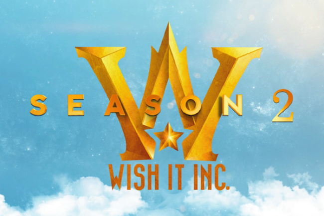 Quick Dish: Donate Those Pennies To Make Season Two of  ‘Wish It Inc.’ Magical