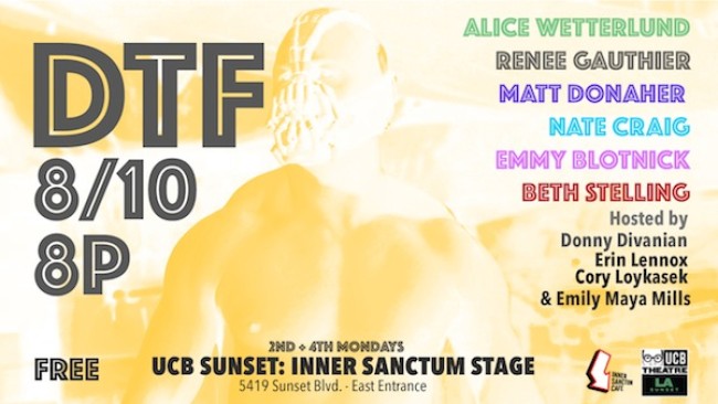 Quick Dish: Are You Down To DTF 8.10 at UCB Sunset?