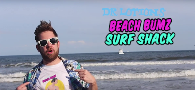 Video Licks: Grab A Summer Steal at Dr. Lotions Beach Bum Surf Shack