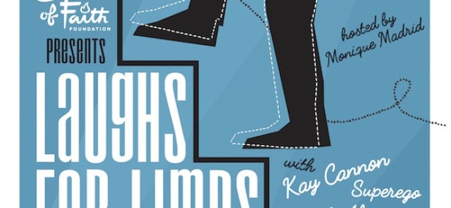Quick Dish: Steps of Faith Presents LAUGH FOR LIMBS 4.10 at Meltdown