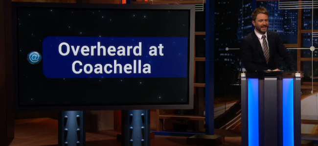 Video Licks: @Midnight’s Overheard Phrases at Coachella