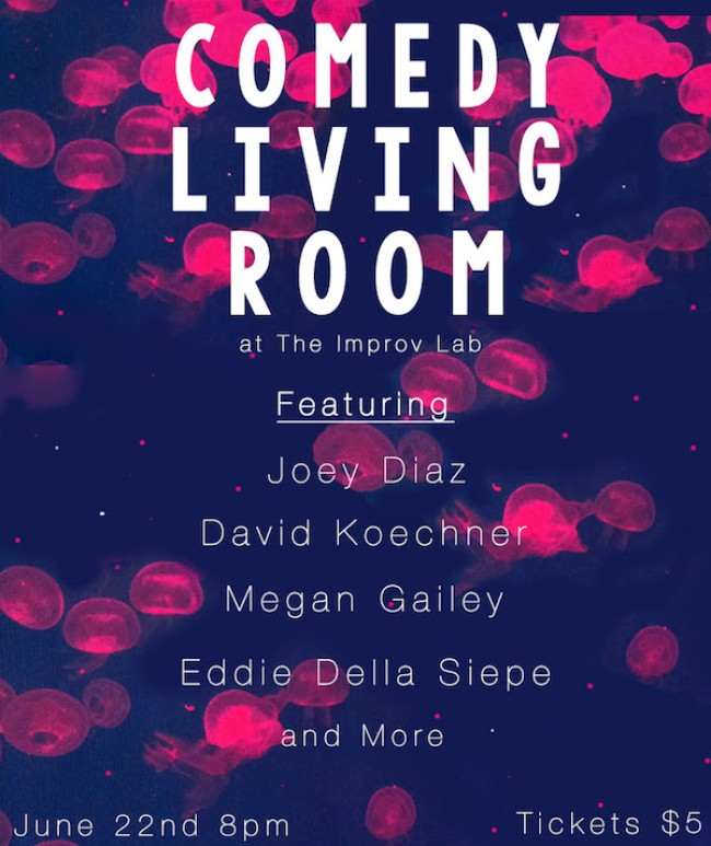 Quick Dish: Comedy Living Room at The Improv Lab 6.22