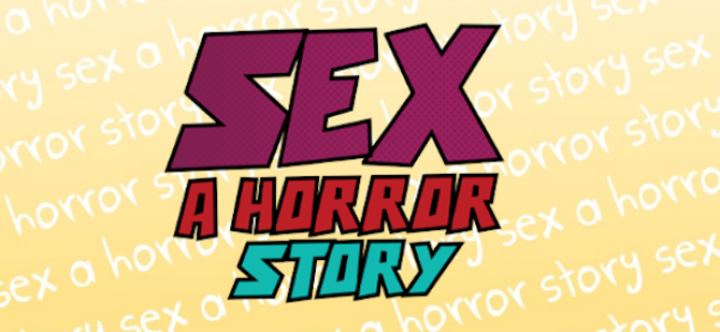 Quick Dish: SEX: A HORROR STORY 6.18 at Nerdmelt Showroom