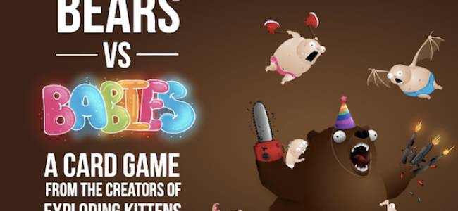 Tasty News: The Creators of the “Exploding Kittens” Game Offer You BEARS vs BABIES