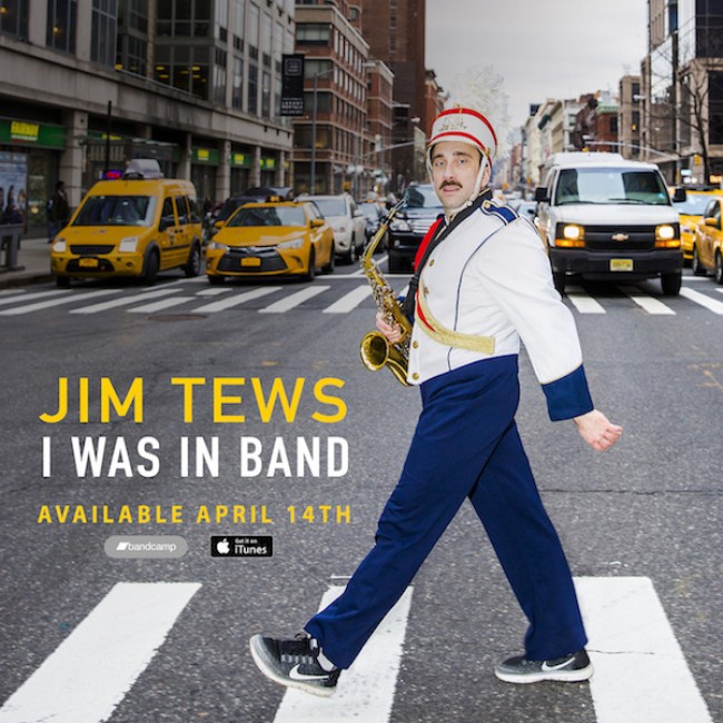 Layers: JIM TEWS’ New Album “I Was in Band” Is Out TODAY! Rejoice!
