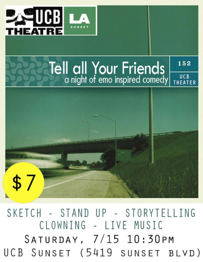 Quick Dish LA: See TELL ALL YOUR FRIENDS Variety 7.15 at UCB Sunset