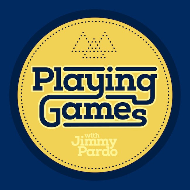 Tasty News: New Podcast from The “Never Not Funny” Producers PLAYING GAMES with JIMMY PARDO