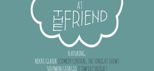 Icing: Read All About Silverlake’s New Stand-Up Show “Comedy at The Friend”