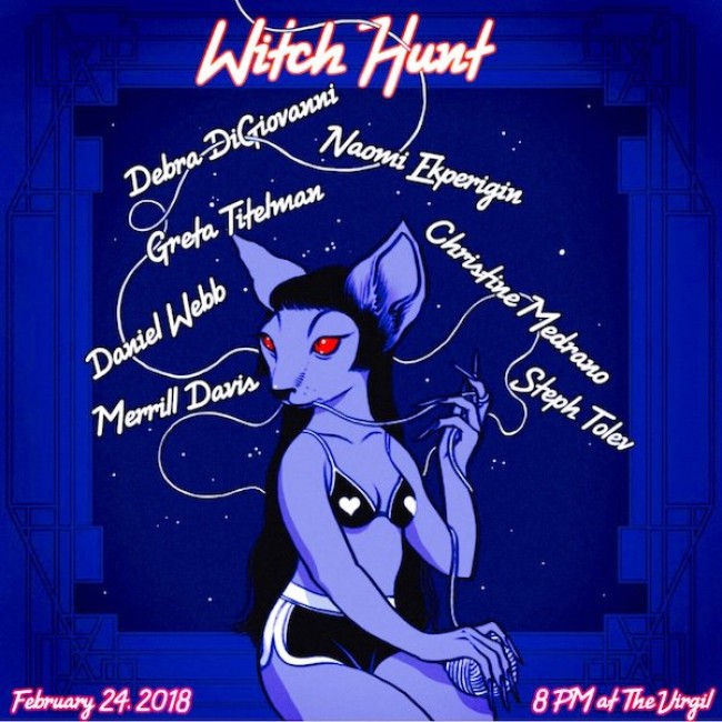 Quick Dish LA: Burning Good Comedy at WITCH HUNT 2.24 at The Virgil