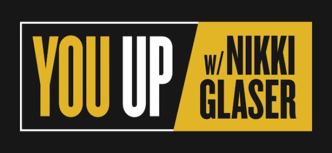 Tasty News: Brace Yourself for Comedy Central Radio’s First Live Daily Morning Show “YOU UP with Nikki Glaser”