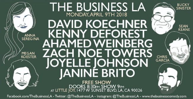 Quick Dish LA: THE BUSINESS LA 4.9 at Little Joy ft. David Koechner & More!