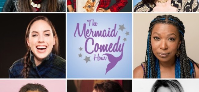 Quick Dish LA: THE MERMAID COMEDY HOUR Makes A Splash 4.9 at the Hollywood Improv