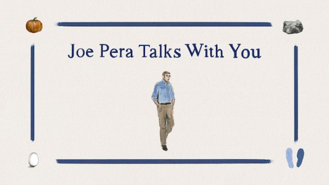 Layers: JOE PERA TALKS WITH YOU Serves Up A Generous Helping of Smiles