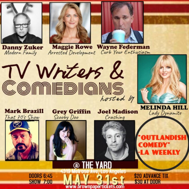 Quick Dish LA: TV Writers and Comedians Show & Mixer Hosted by MELINDA HILL 5.31 at The Yard Theater