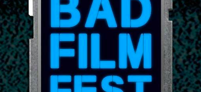 Quick Dish NY: This Weekend The 6th Annual BAD FILM FEST at Cloud City Brooklyn
