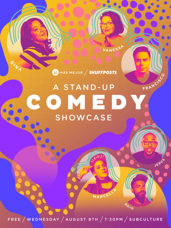 Quick Dish NY: HuffPost & Más Mejor Comedy Showcase 8.8 at SubCulture