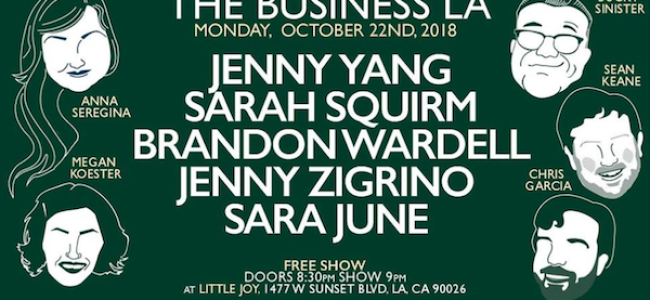 Quick Dish LA: THE BUSINESS LA Tonight at Little Joy ft. Squirm! Wardell! Zigrino! Yang! & More!