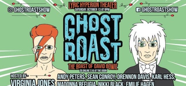 Quick Dish LA: GHOST ROAST Takes on David Bowie 10.13 at Lyric Hyperion