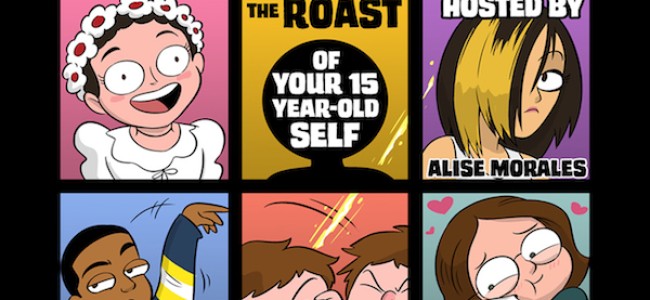 Quick Dish NY: THE ROAST OF YOUR 15 YEAR OLD SELF Presents “World’s Worst Teen” 11.28 at The PIT Loft