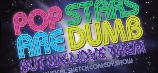 Quick Dish NY: POP STARS ARE DUMB (But We Love Them) 1.30 & 2.20 at UCB Hell’s Kitchen