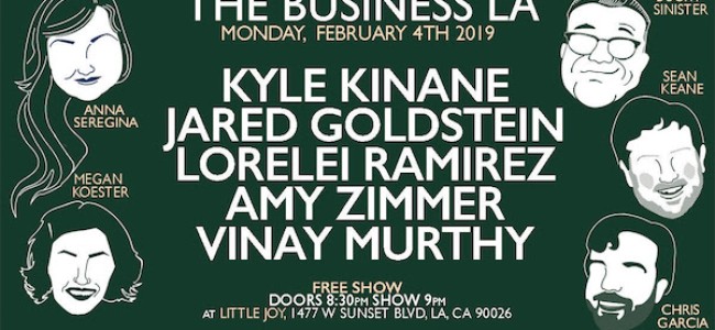 Quick Dish LA: THE BUSINESS LA Tonight at Little Joy ft Kinane! Goldstein! Ramirez! & More!