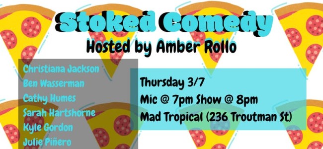 Quick Dish NY: STOKED Comedy TOMORROW at Mad Tropical
