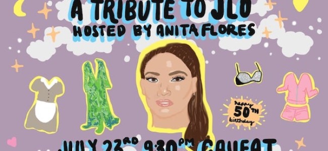 Quick Dish NY: ‘A TRIBUTE TO’ JLO Variety Show 7.23 at Caveat