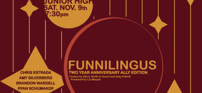 Quick Dish LA: FUNNILINGUS Two-Year Anniversary Show 11.9 at Junior High