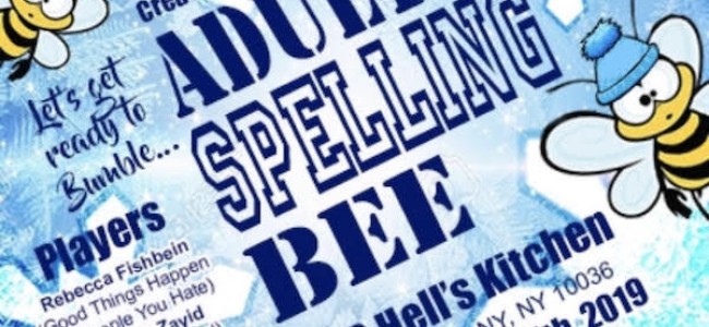 Quick Dish NY: ADULT SPELLING BEE 12.5 at UCB Hell’s Kitchen
