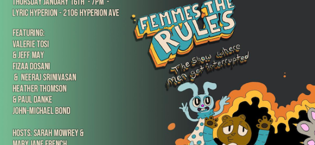 Quick Dish LA: FEMMES THE RULES Standup 1.16 at Lyric Hyperion