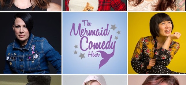 Quick Dish LA: Splash into 2020 with MERMAID COMEDY 1.13 at The Hollywood Improv