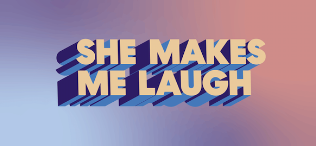 Quick Dish NY: SHE MAKES ME LAUGH Comedy 1.17 at Caveat