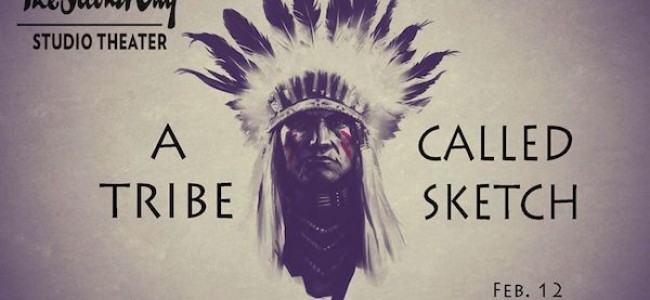 Quick Dish LA: Don’t Miss The All-Native American A TRIBE CALLED SKETCH Show 2.12 at Second City Hollywood