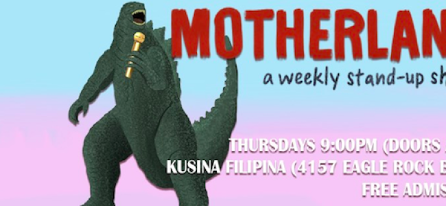 Quick Dish LA: Lumpia & Laughs at MOTHERLAND Comedy TOMORROW at Kusina Filipina