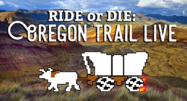 Quick Dish NY: RIDE or DIE Oregon Trail Live TOMORROW at Caveat