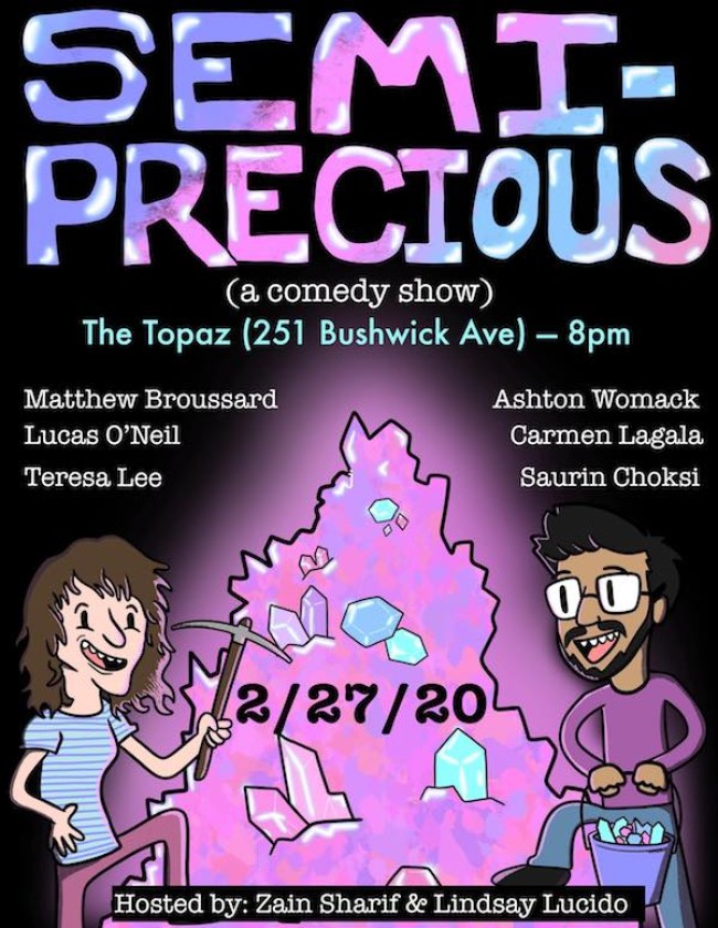 Quick Dish NY: SEMI-PRECIOUS Comedy Show 2.27 at The Topaz