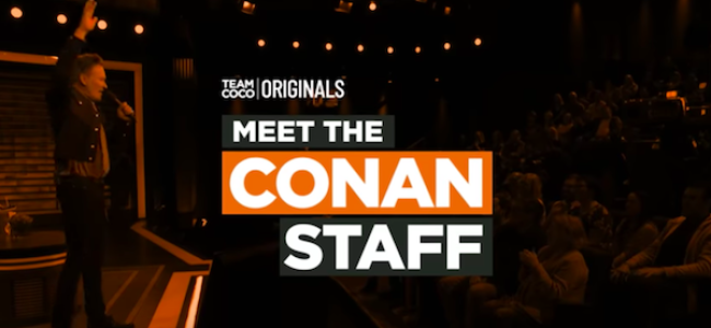 Video Licks: The First Episode of “Meet The CONAN Staff” Features An ‘Andy Richter Raiser’