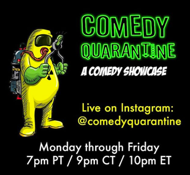 Quick Dish Quarantine: Get Your COMEDY QUARANTINE Laughs TONIGHT on Instagram Live