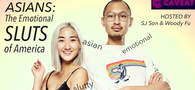 Tasty News: Celebrate Asian Pacific American Heritage Month with The Livestreamed Comedy Show “Asians: The Emotional Sluts of America” Hosted by SJ SON & WOODY FU on Caveat’s YouTube